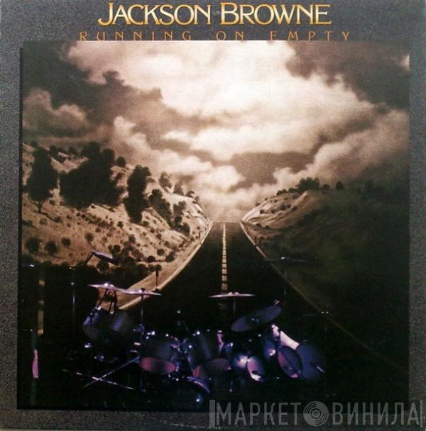 Jackson Browne - Running On Empty