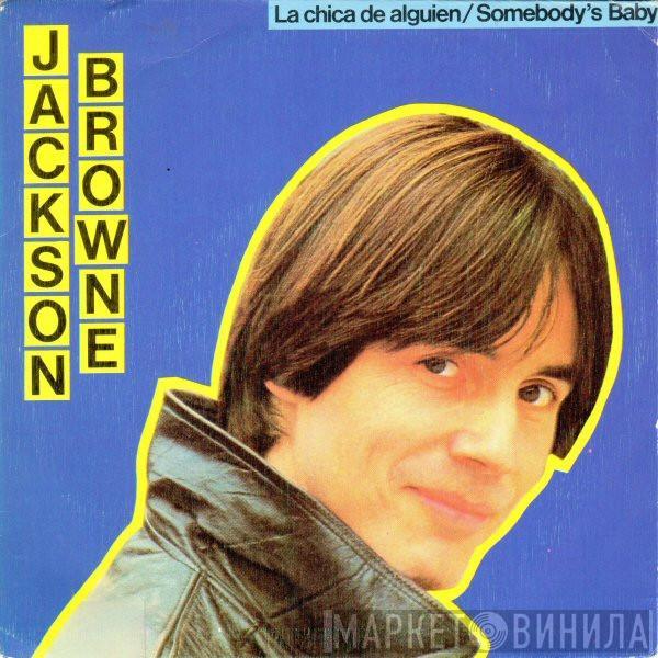 Jackson Browne - Somebody's Baby = La Chica De Alguien