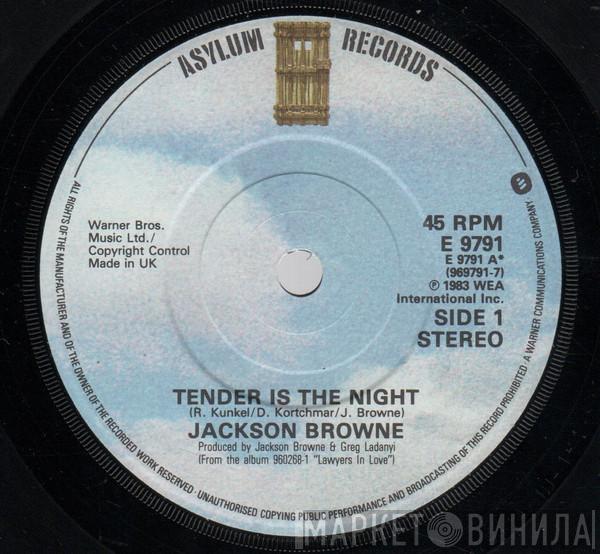 Jackson Browne - Tender Is The Night