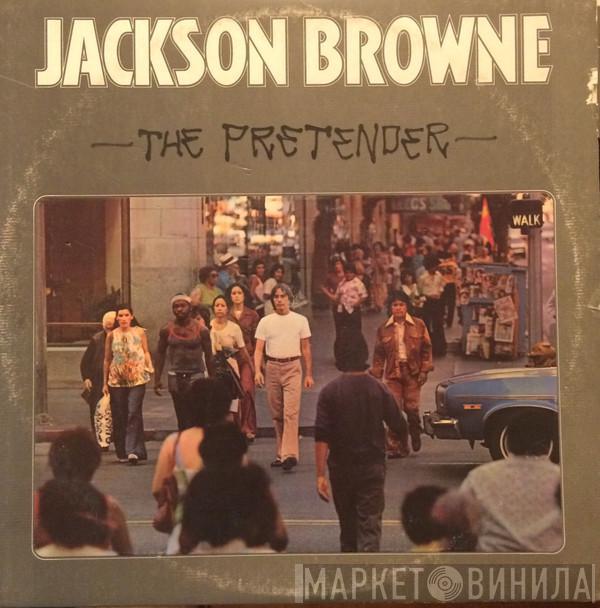  Jackson Browne  - The Pretender