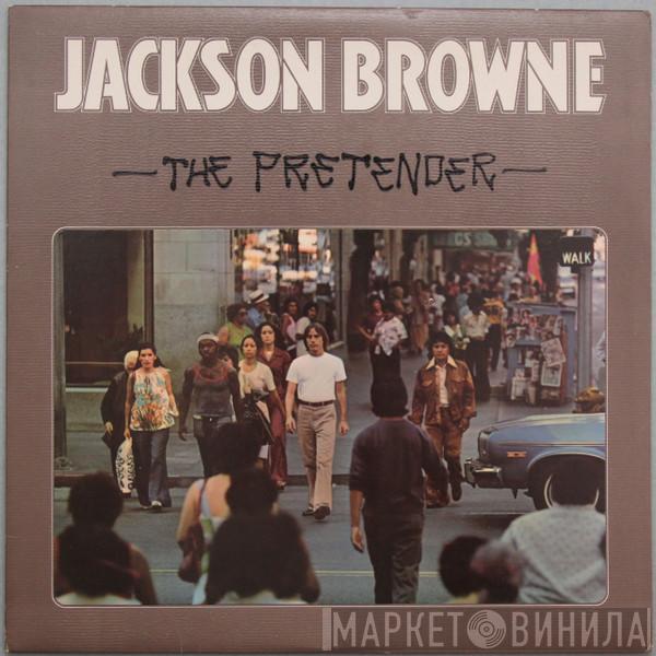  Jackson Browne  - The Pretender