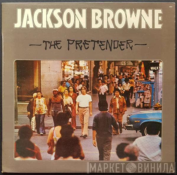  Jackson Browne  - The Pretender