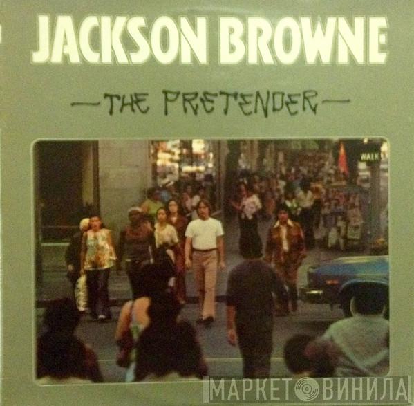  Jackson Browne  - The Pretender