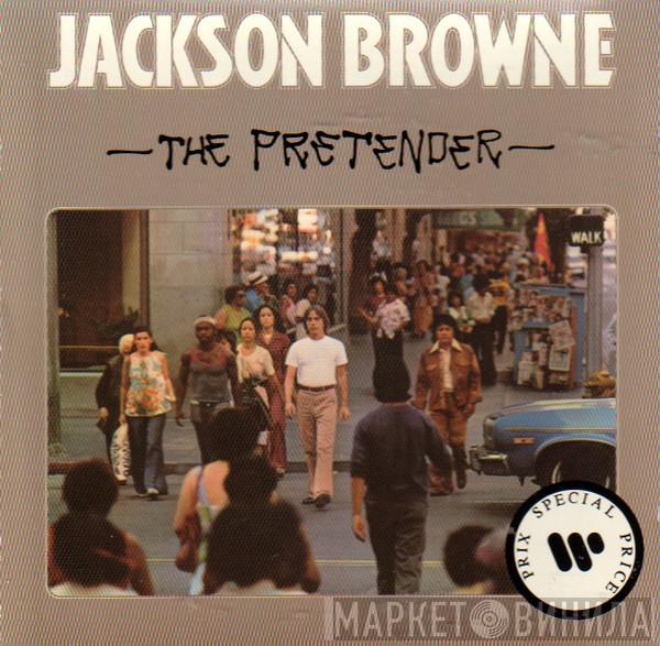  Jackson Browne  - The Pretender