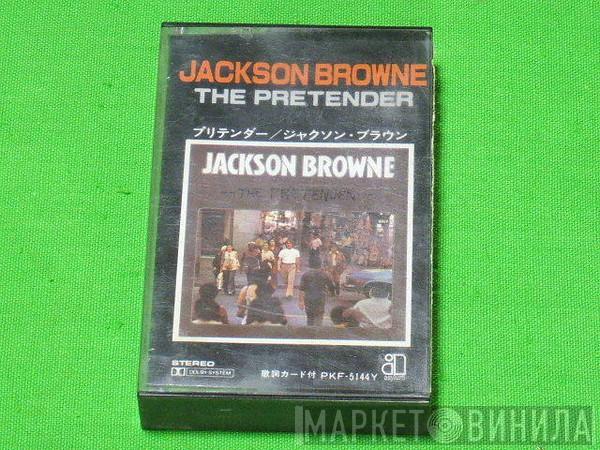  Jackson Browne  - The Pretender