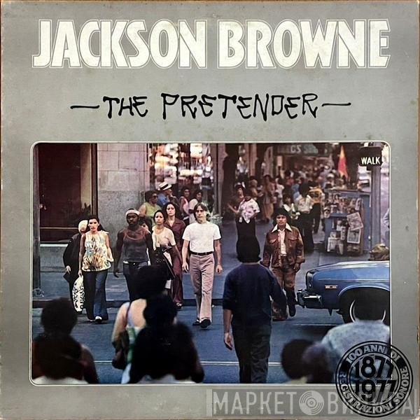  Jackson Browne  - The Pretender