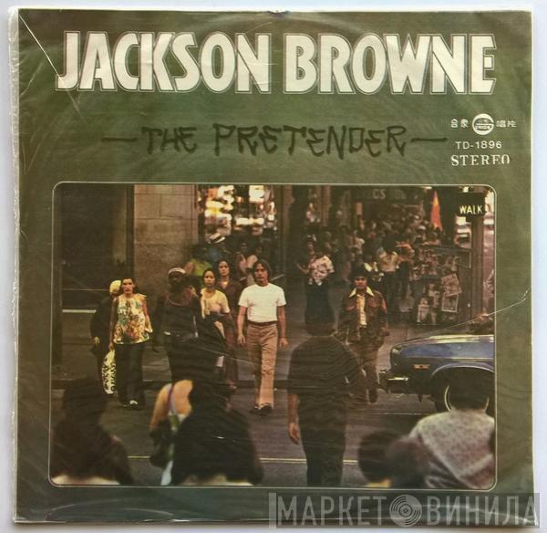 Jackson Browne  - The Pretender