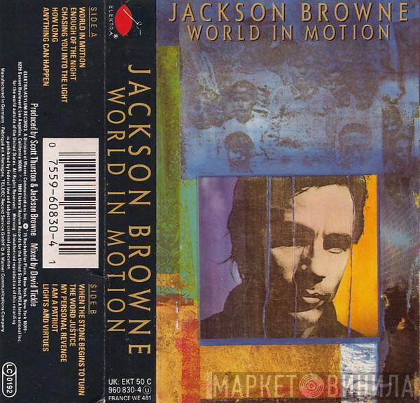  Jackson Browne  - World In Motion