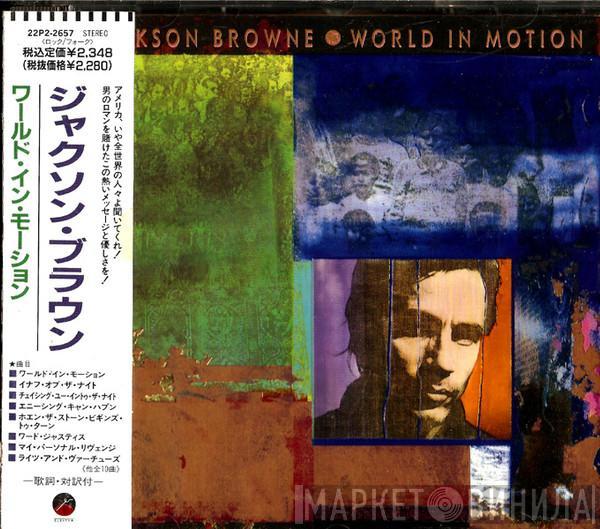  Jackson Browne  - World In Motion