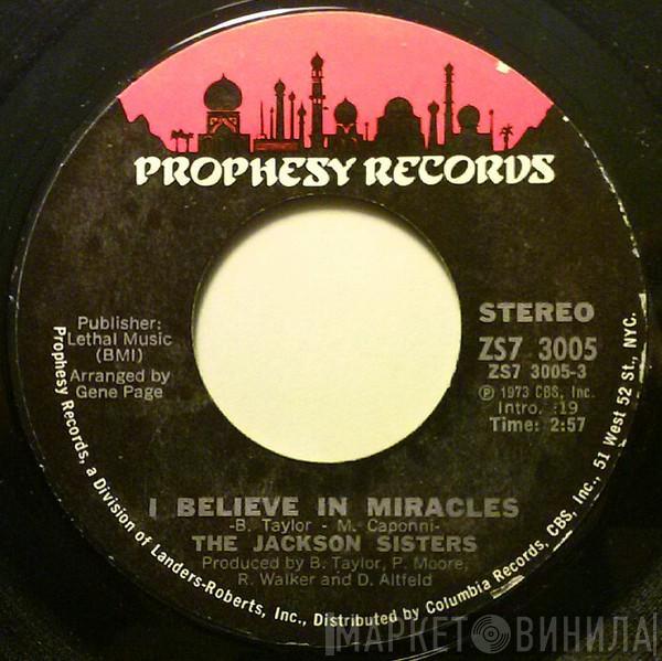  Jackson Sisters  - I Believe In Miracles / (Why Can't We Be) More Than Just Friends
