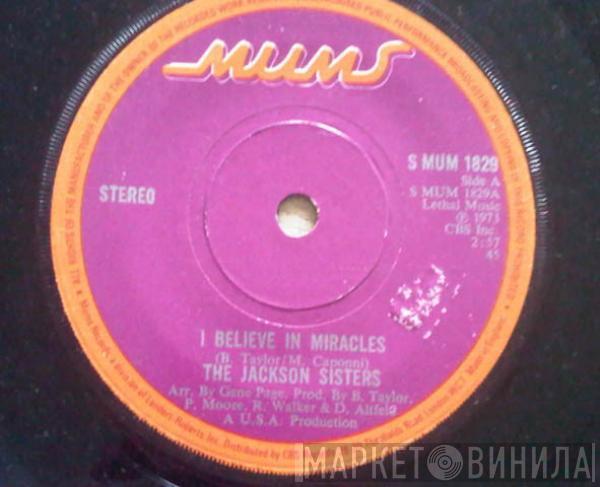  Jackson Sisters  - I Believe In Miracles