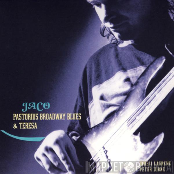 Jaco Pastorius - Broadway Blues & Teresa