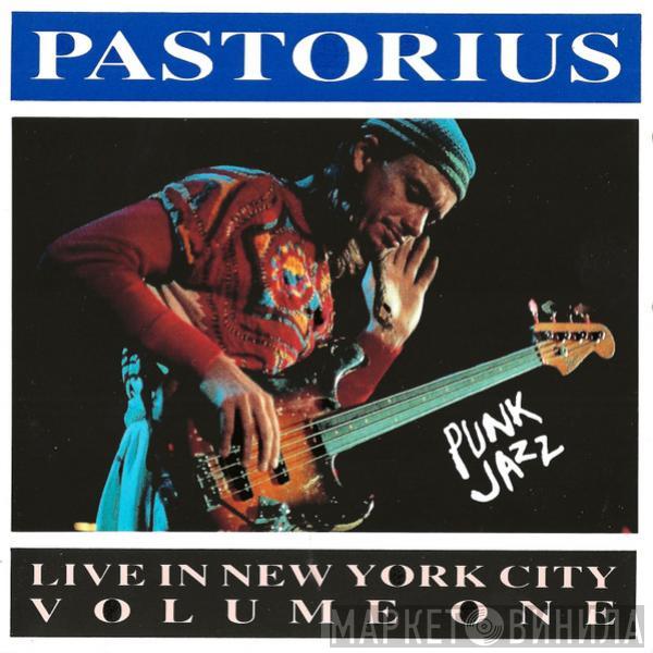 Jaco Pastorius - Live In New York City Volume One (Punk Jazz)