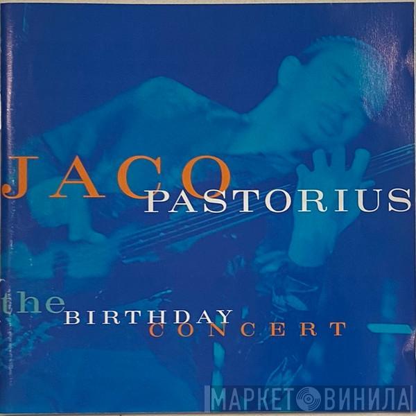  Jaco Pastorius  - The Birthday Concert