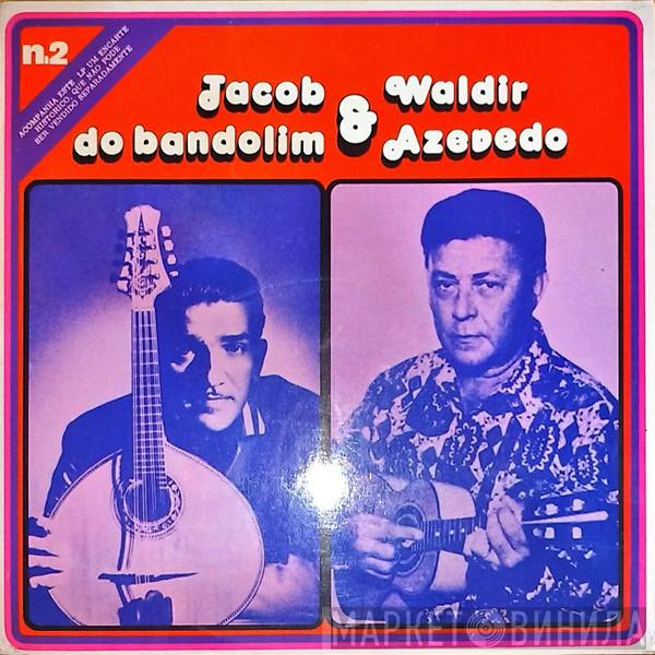 Jacob Do Bandolim, Waldir Azevedo - Jacob Do Bandolim & Waldir Azevedo