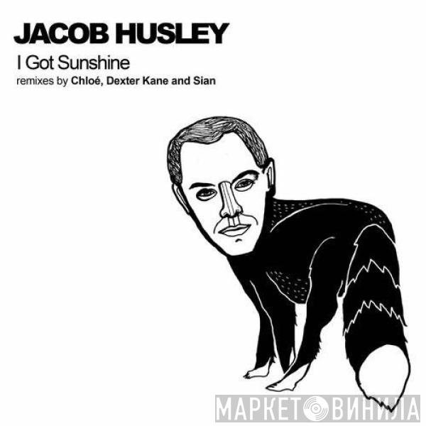 Jacob Husley - I Got Sunshine