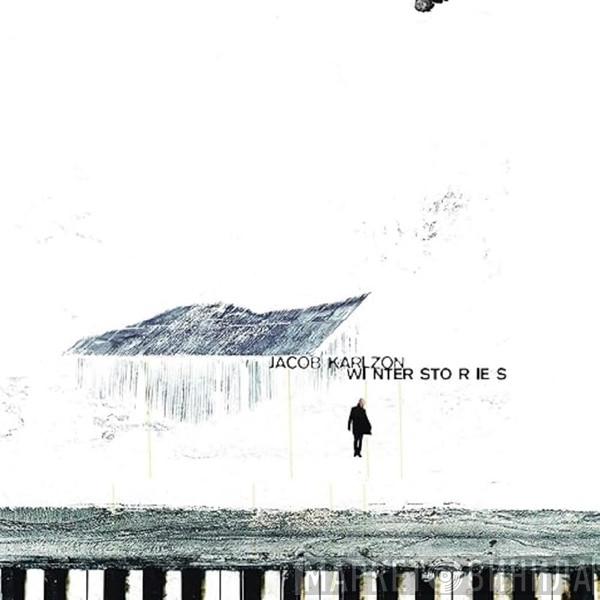 Jacob Karlzon - Winter Stories