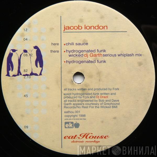 Jacob London - Chili Sauce / Hydrogenated Funk