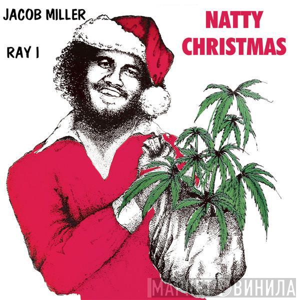 Jacob Miller, Ray I - Natty Christmas