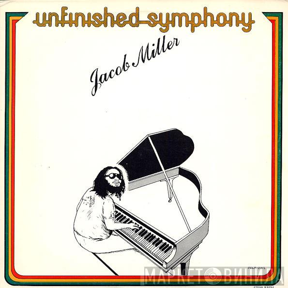Jacob Miller - Unfinished Symphony