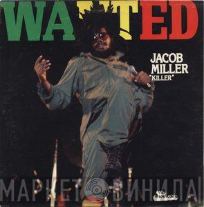 Jacob Miller - Wanted