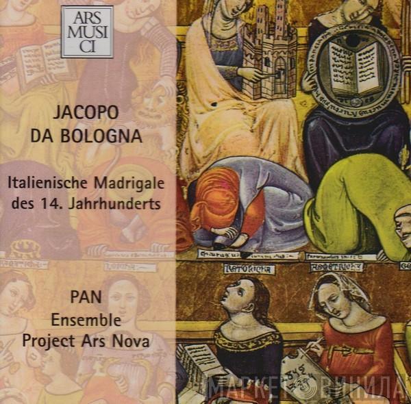 Jacopo Da Bologna, Ensemble P.A.N. - Italienische Madrigale des 14. Jahrehunderts