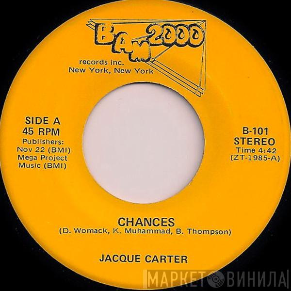 Jacqua Carter - Chances / Gotta Get A Hold Of Your Love