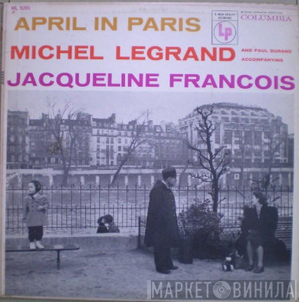 , Jacqueline François And Michel Legrand  Paul Durand  - April In Paris