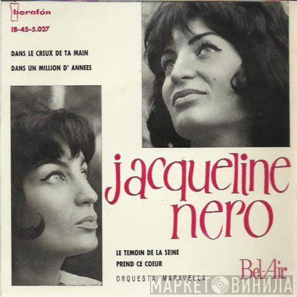 Jacqueline Nero, Orquesta Maravella - Dans Le Creux De Ta Main