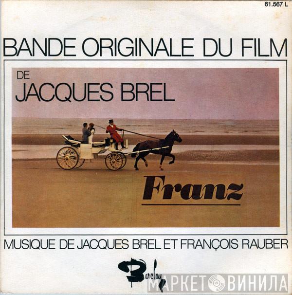  Jacques Brel  - Bande Originale Du Film De Jacques Brel Franz
