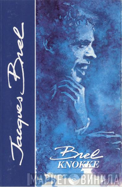  Jacques Brel  - Brel Knokke