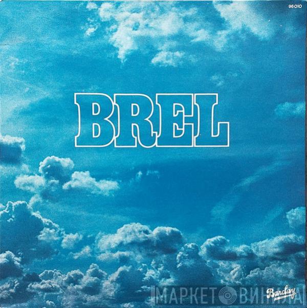  Jacques Brel  - Brel