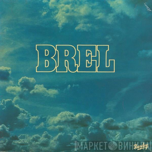  Jacques Brel  - Brel