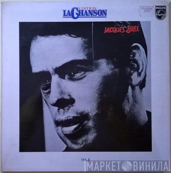 Jacques Brel - Edition La Chanson Vol. II