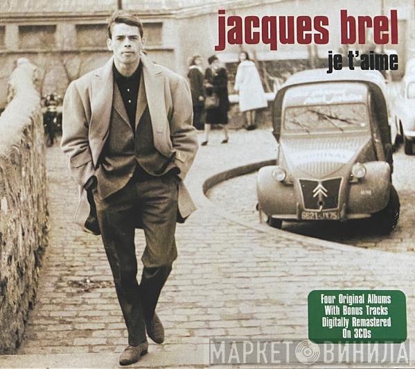 Jacques Brel - Je T'aime