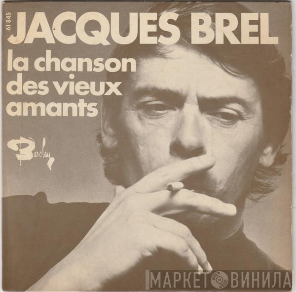 Jacques Brel - La Chanson Des Vieux Amants