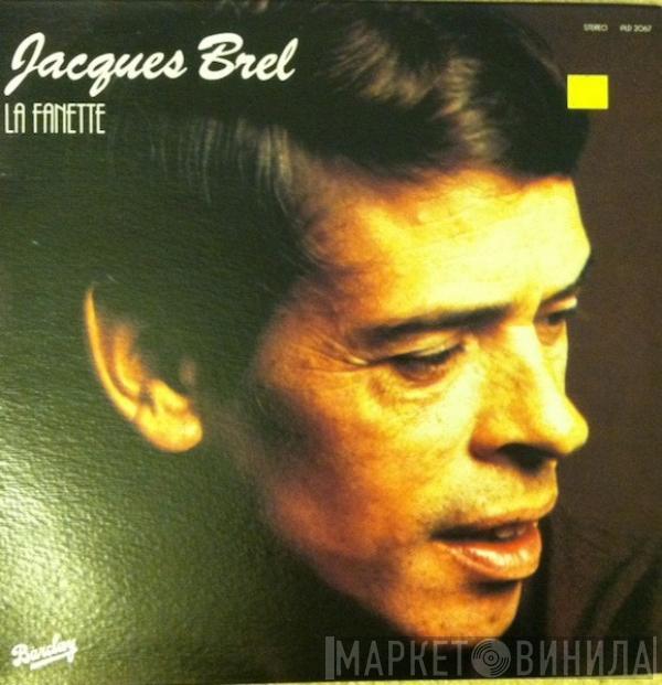  Jacques Brel  - La Fanette