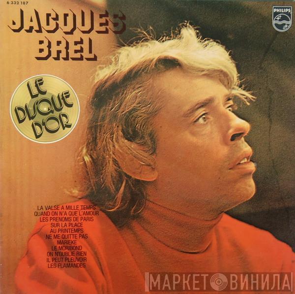Jacques Brel - Le Disque D'Or
