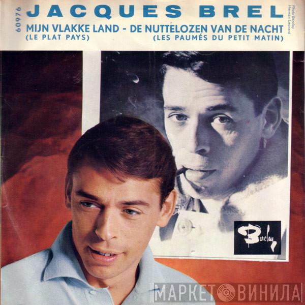  Jacques Brel  - Mijn Vlakke Land