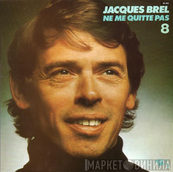 Jacques Brel - Ne Me Quitte Pas