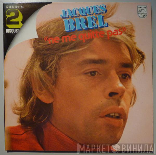  Jacques Brel  - Ne Me Quitte Pas
