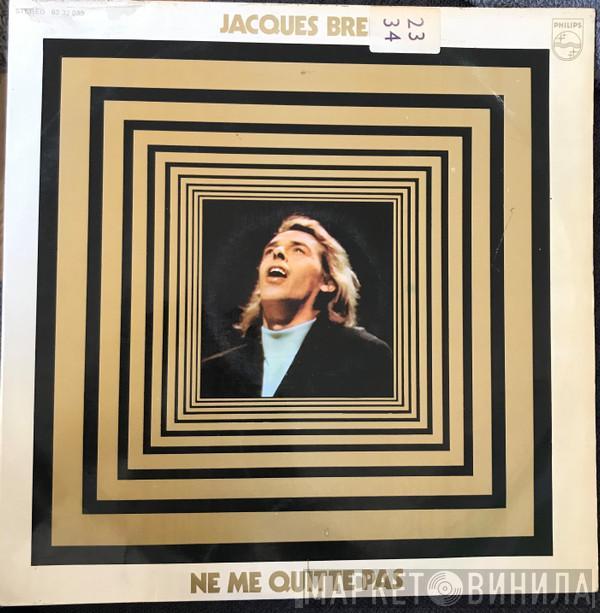 Jacques Brel - Ne Me Quitte Pas