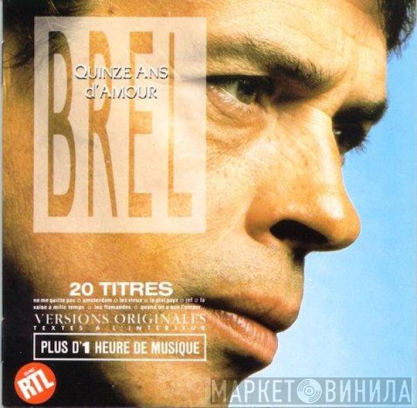 Jacques Brel  - Quinze Ans D'Amour