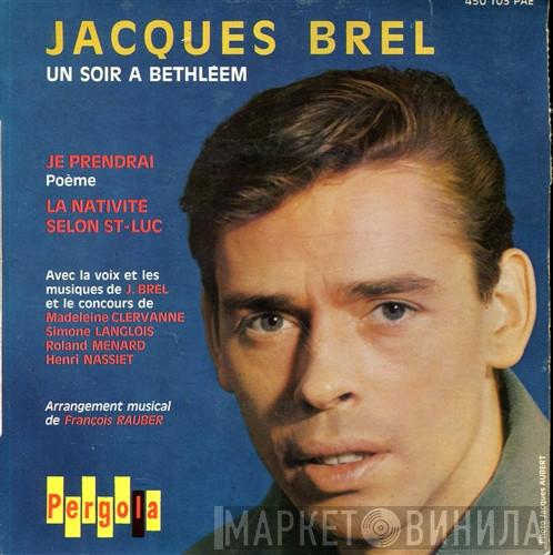  Jacques Brel  - Un Soir À Bethléem