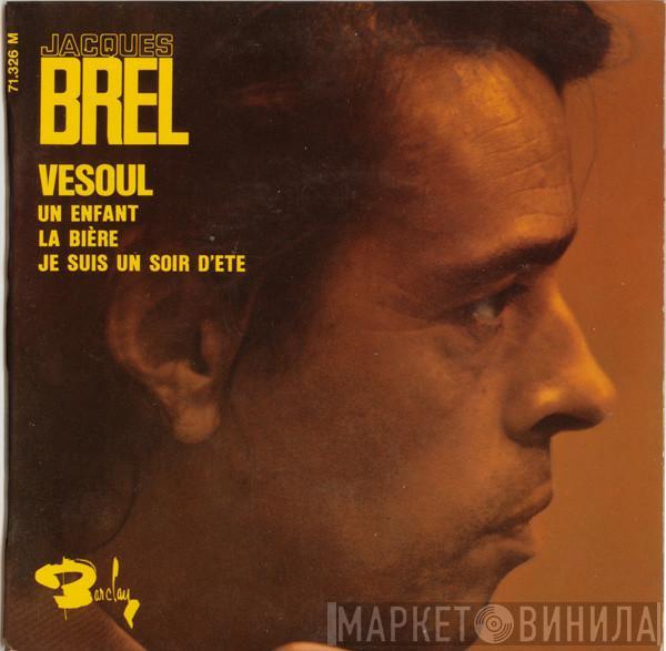  Jacques Brel  - Vesoul