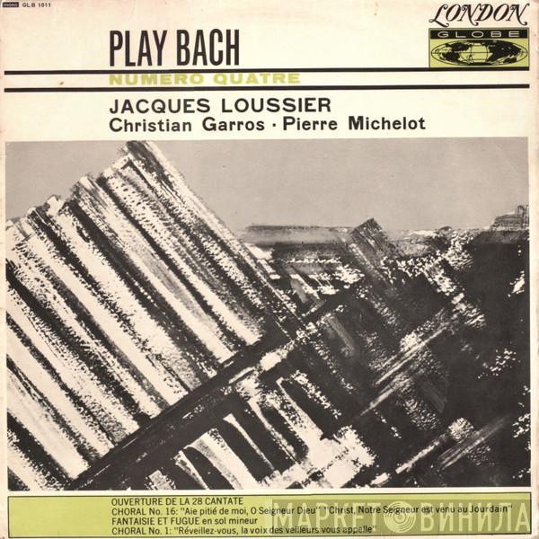 Jacques Loussier, Christian Garros, Pierre Michelot - Play Bach No. 4
