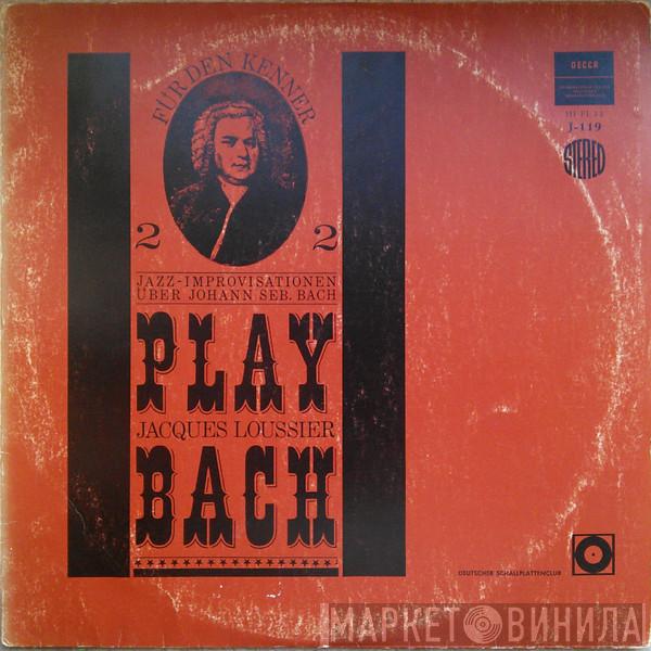  Jacques Loussier  - Play Bach 2 (Jazz-Improvisationen über Johann Seb. Bach)