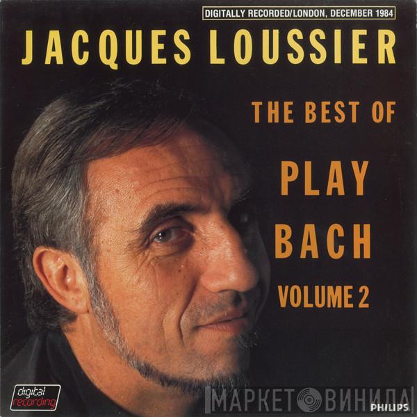 Jacques Loussier - The Best Of Play Bach Volume 2