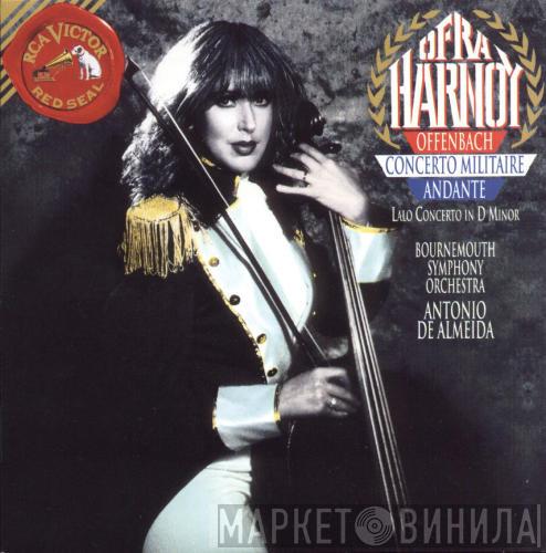 , Jacques Offenbach - Édouard Lalo , Ofra Harnoy , Bournemouth Symphony Orchestra  Antonio De Almeida  - Concerto Militaire; Andante - Concerto In D Minor