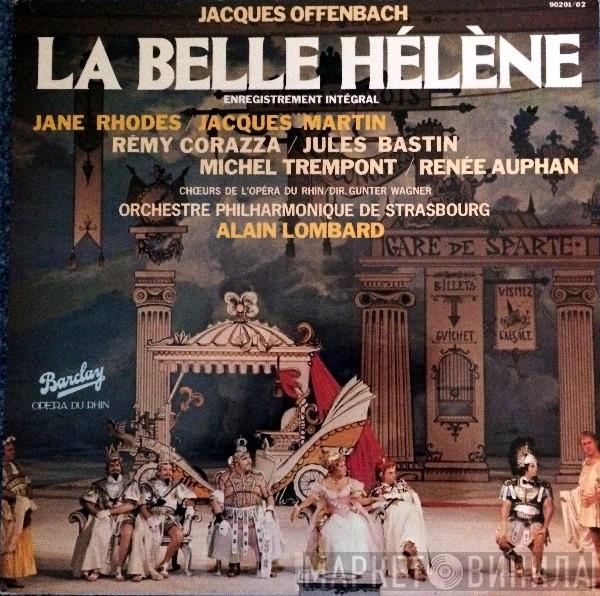 Jacques Offenbach, Jane Rhodes, Jacques Martin , Rémy Corazza, Jules Bastin, Michel Trempont, Renée Auphan, Alain Lombard - La Belle Hélène